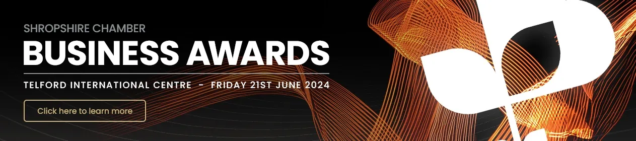 Shropshire Chamber Business Awards 2024 - Click here to learn more
