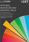 Attitudes, Behaviours and Essential Skills